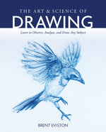 Book cover for The Art and Science of Drawing: Learn to Observe, Analyze, and Draw Any Subject