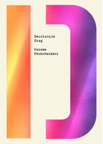 Book cover for Decolonize Drag