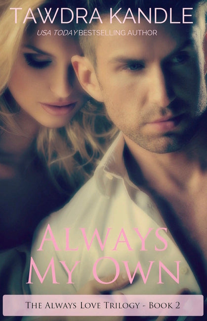 Book cover for Always My Own: The Always Love Trilogy Book 2
