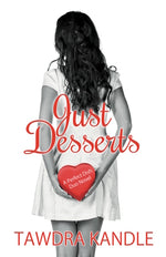 Book cover for Just Desserts: A Perfect Dish Romance, Book 2