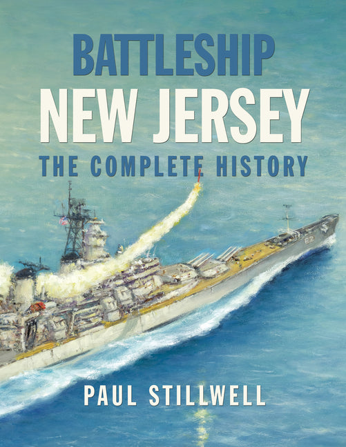 Book cover for Battleship New Jersey: The Complete History