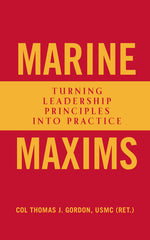 Book cover for Marine Maxims: Turning Leadership Principles Into Practice