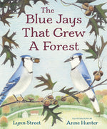 Book cover for Blue Jays That Grew a Forest