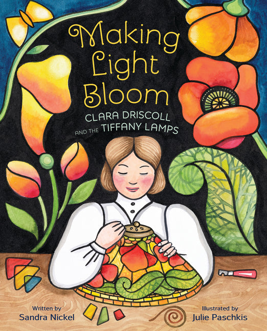 Book cover for Making Light Bloom: Clara Driscoll and the Tiffany Lamps
