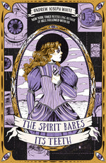 Book cover for The Spirit Bares Its Teeth