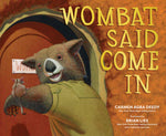 Book cover for Wombat Said Come in