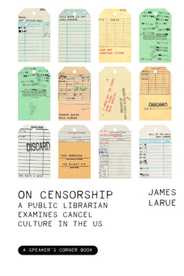 Book cover for On Censorship: A Public Librarian Examines Cancel Culture in the Us