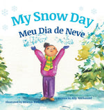 Book cover for My Snow Day / Meu Dia de Neve: Children's Picture Books in Portuguese