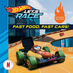 Book cover for Hot Wheels Let's Race: Fast Food, Fast Cars!