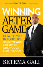 Book cover for Winning After the Game: How to Win in Your Life No Matter Who You Are or What You've Been Through