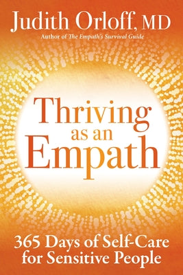 Book cover for Thriving as an Empath: 365 Days of Self-Care for Sensitive People