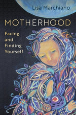 Book cover for Motherhood: Facing and Finding Yourself