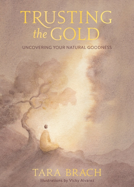 Book cover for Trusting the Gold: Uncovering Your Natural Goodness