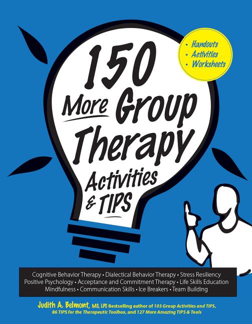 Book cover for 150 More Group Therapy Activities & Tips