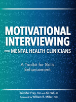 Book cover for Motivational Interviewing for Mental Health Clinicians: A Toolkit for Skills Enhancement