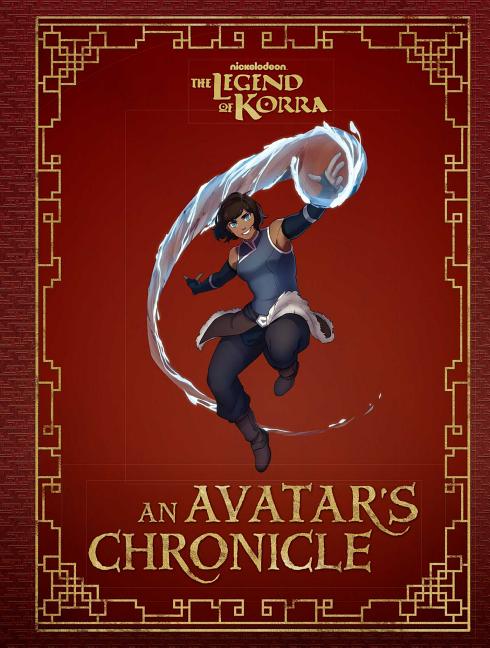 Book cover for The Legend of Korra: An Avatar's Chronicle