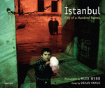 Book cover for Alex Webb: Istanbul (Signed Edition): City of a Hundred Names