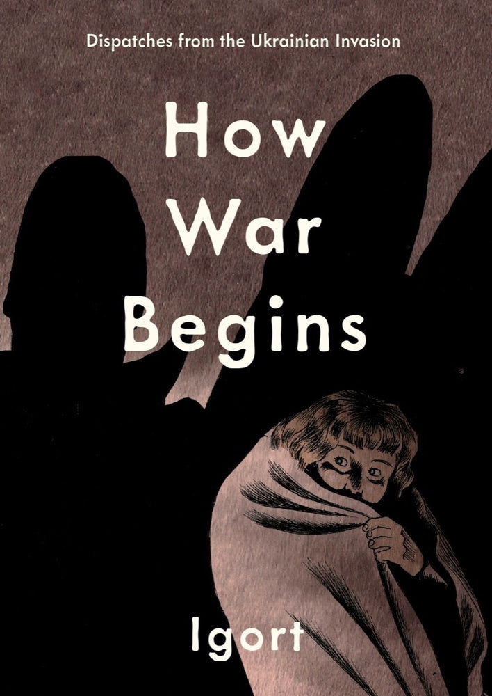 Book cover for How War Begins: Dispatches from the Ukrainian Invasion