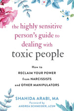 Book cover for The Highly Sensitive Person's Guide to Dealing with Toxic People: How to Reclaim Your Power from Narcissists and Other Manipulators