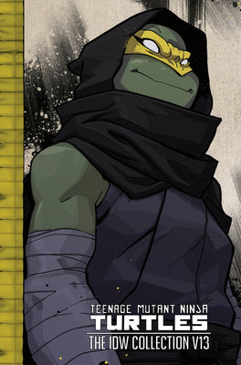 Book cover for Teenage Mutant Ninja Turtles: The IDW Collection Volume 13