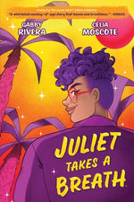Book cover for Juliet Takes a Breath: The Graphic Novel