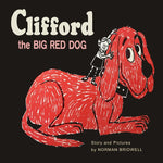 Book cover for Clifford The Big Red Dog: Color Facsimile of 1963 First Edition