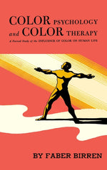 Book cover for Color Psychology and Color Therapy: A Factual Study of the Influence of Color on Human Life