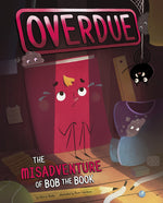 Book cover for Overdue: The Misadventure of Bob the Book