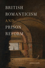 Book cover for British Romanticism and Prison Reform