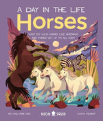 Book cover for Horses (a Day in the Life): What Do Wild Horses Like Mustangs and Ponies Get Up to All Day?