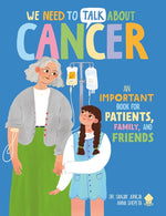 Book cover for We Need to Talk about Cancer: An Important Book for Patients, Family, and Friends