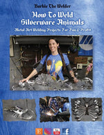 Book cover for How To Weld Silverware Animals: Metal Art Welding Projects For Fun and Profit