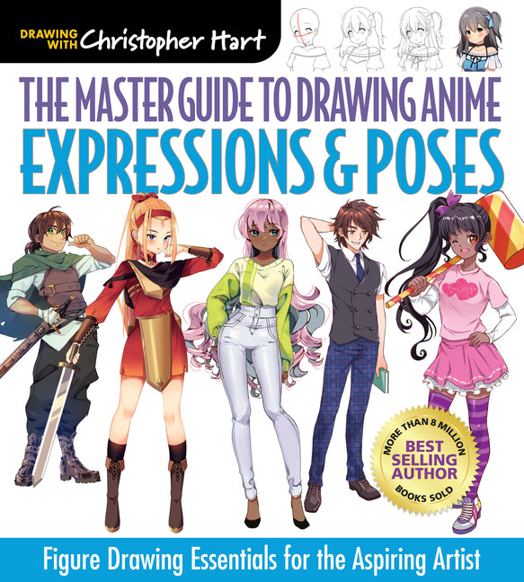 Book cover for Master Guide to Drawing Anime: Expressions & Poses: Figure Drawing Essentials for the Aspiring Artist - A How to Draw Anime / Manga Step by Step Book