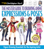 Book cover for Master Guide to Drawing Anime: Expressions & Poses: Figure Drawing Essentials for the Aspiring Artist - A How to Draw Anime / Manga Step by Step Book