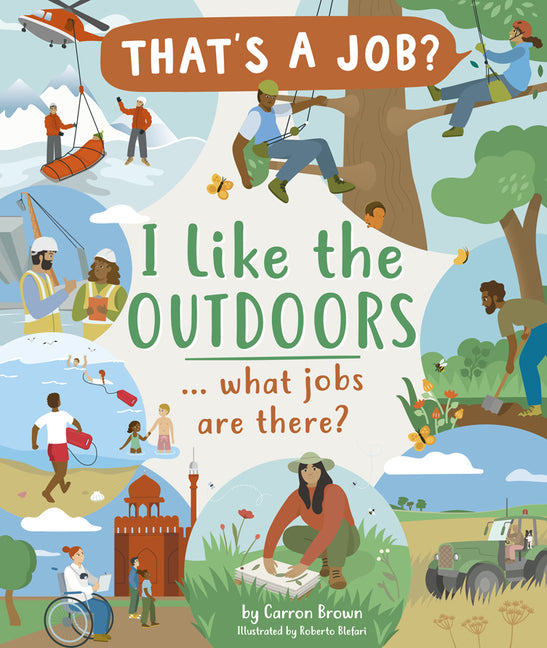 Book cover for I Like the Outdoors ... What Jobs Are There?