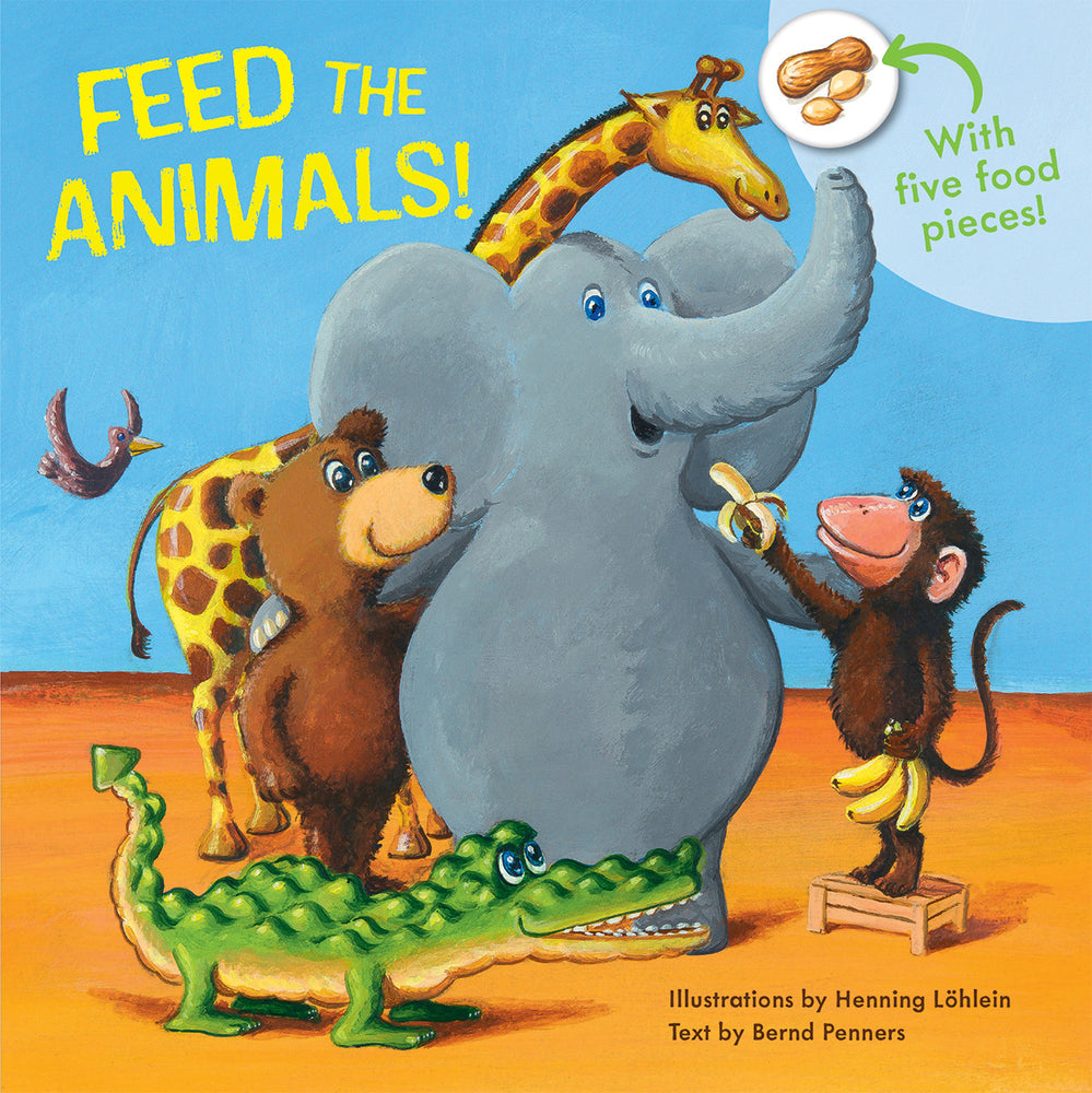 Book cover for Feed the Animals!