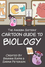 Book cover for Amoeba Sisters' Cartoon Guide to Biology: Science Simplified