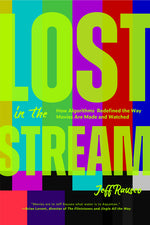 Book cover for Lost in the Stream: How Algorithms Redefined the Way Movies Are Made and Watched (Gift for Film Lovers, Streaming Algorithms, Cinema History)