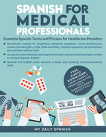 Book cover for Spanish for Medical Professionals: Essential Spanish Terms and Phrases for Healthcare Providers