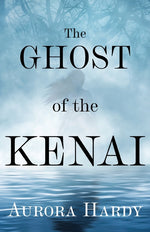 Book cover for Ghost of the Kenai