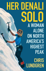 Book cover for Her Denali Solo: A Woman Alone on North America's Highest Peak