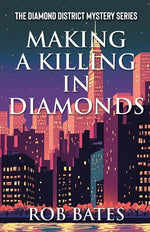 Book cover for Making a Killing in Diamonds