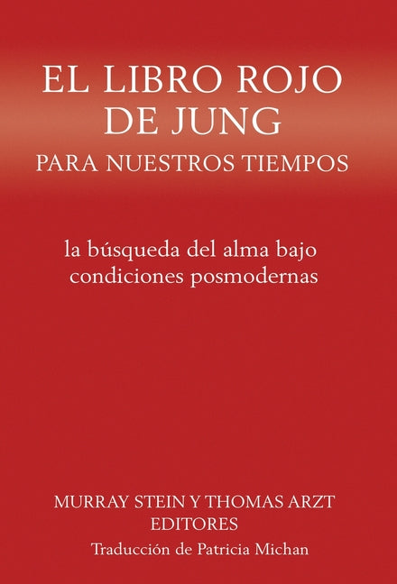 Book cover for El libro rojo de Jung para nuestros tiempos: la búsqueda del alma bajo condiciones posmodernas