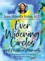 Book cover for Ever Widening Circles & Mystical Moments: Autobiographical, Historical, Spiritual, Psychological & Political