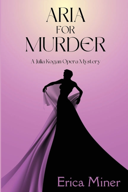 Book cover for Aria for Murder: A Julia Kogan Opera Mystery