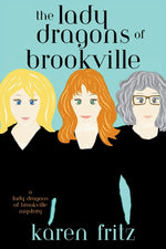 Book cover for Lady Dragons of Brookville: A Lady Dragons of Brookville Mystery