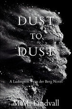 Book cover for Dust to Dust: A Ludington-van der Berg Mystery