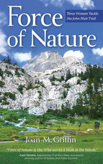 Book cover for Force of Nature: Three Women Tackle The John Muir Trail