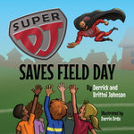 Book cover for Super DJ Saves Field Day