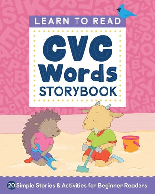 Book cover for Learn to Read: CVC Words Storybook: 20 Simple Stories & Activities for Beginner Readers